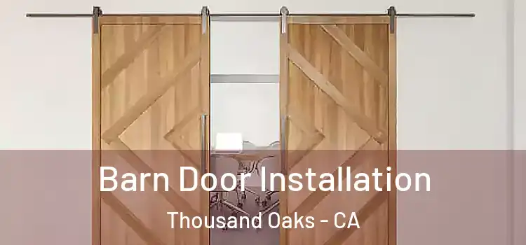 Barn Door Installation Thousand Oaks - CA