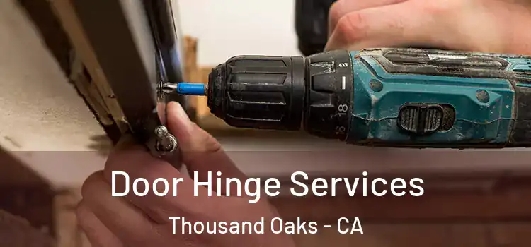  Door Hinge Services Thousand Oaks - CA