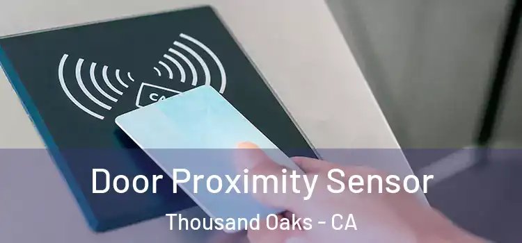  Door Proximity Sensor Thousand Oaks - CA