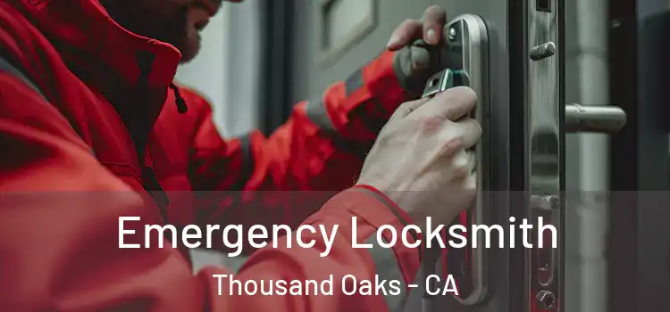  Emergency Locksmith Thousand Oaks - CA