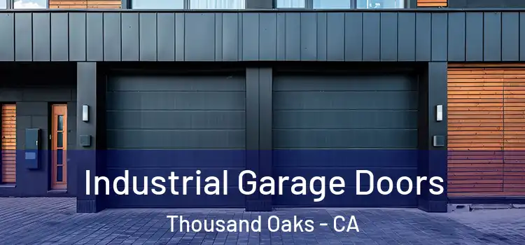 Industrial Garage Doors Thousand Oaks - CA