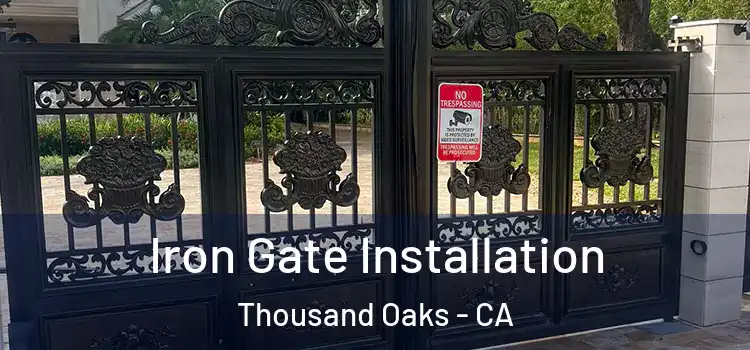  Iron Gate Installation Thousand Oaks - CA
