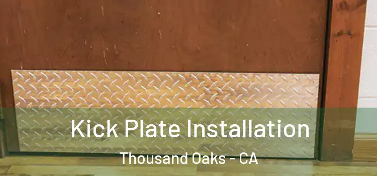  Kick Plate Installation Thousand Oaks - CA