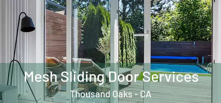  Mesh Sliding Door Services Thousand Oaks - CA