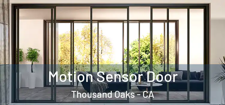  Motion Sensor Door Thousand Oaks - CA