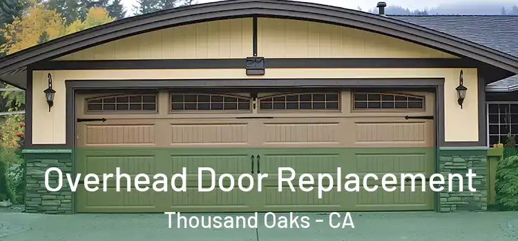 Overhead Door Replacement Thousand Oaks - CA