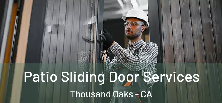 Patio Sliding Door Services Thousand Oaks - CA