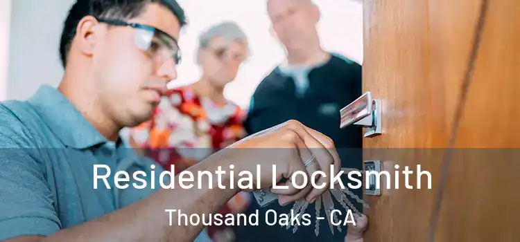  Residential Locksmith Thousand Oaks - CA