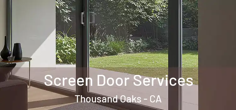  Screen Door Services Thousand Oaks - CA