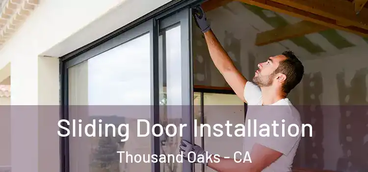  Sliding Door Installation Thousand Oaks - CA
