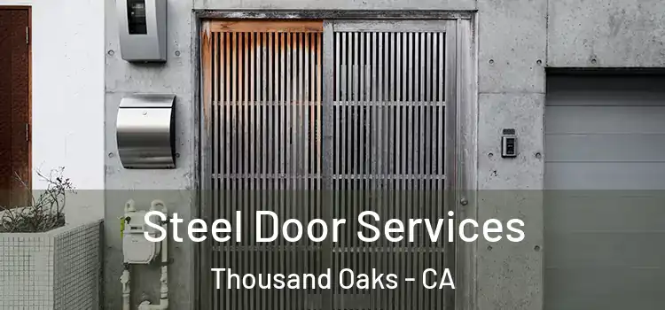Steel Door Services Thousand Oaks - CA